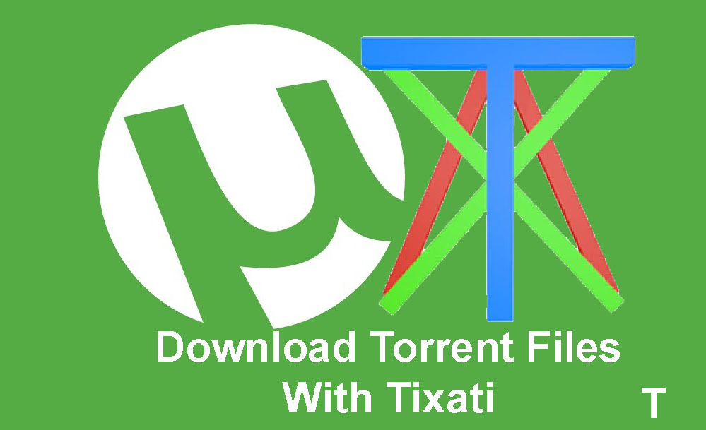 Download Torrent Files With Tixati