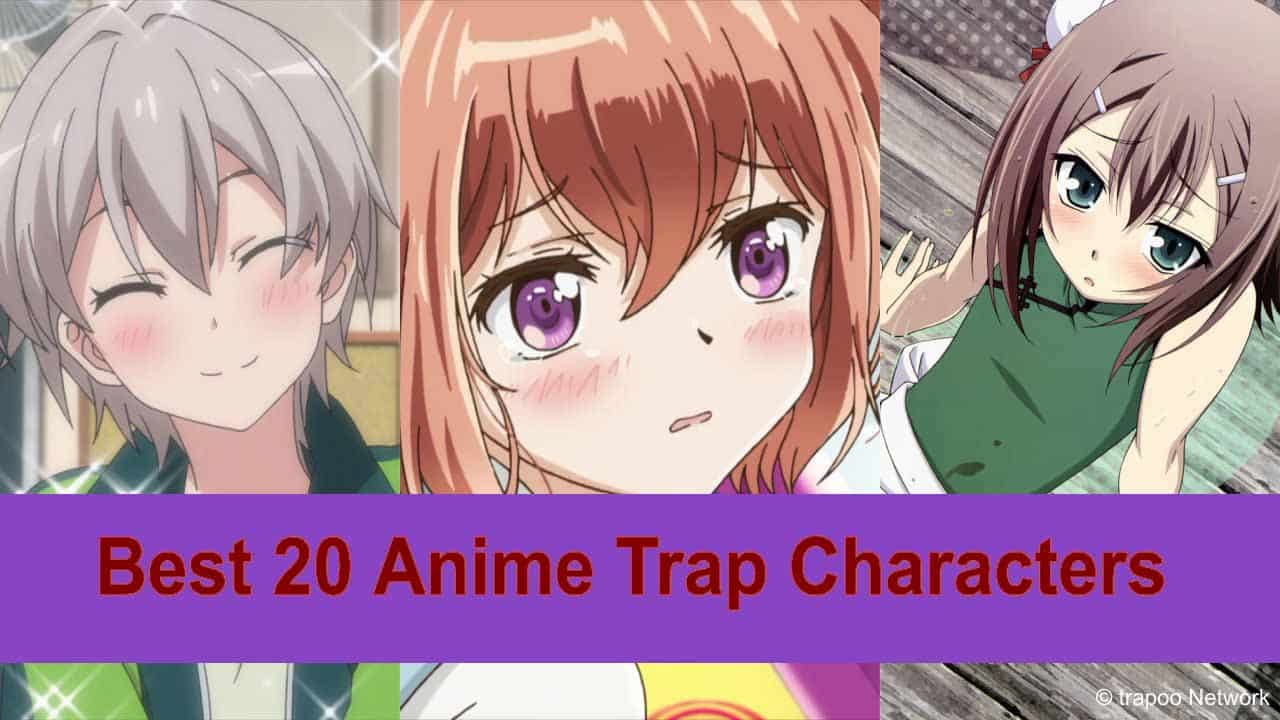 Best 15 Anime Trap Characters 2021  YouTube