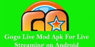 Gogo Live Mod Apk For Live Streaming on Android