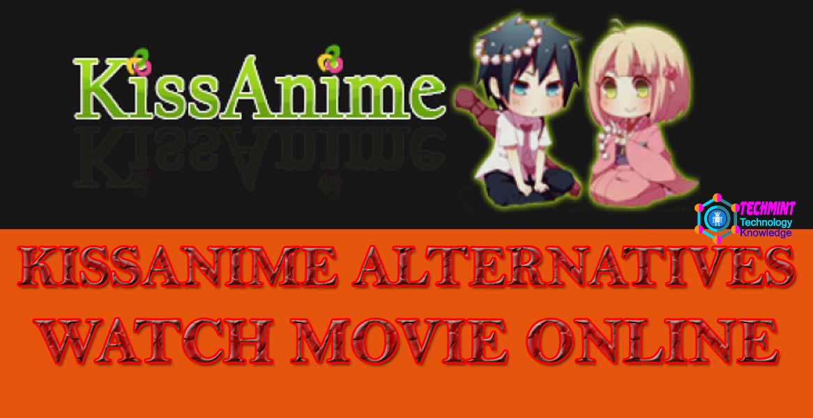 KISSANIME ALTERNATIVES