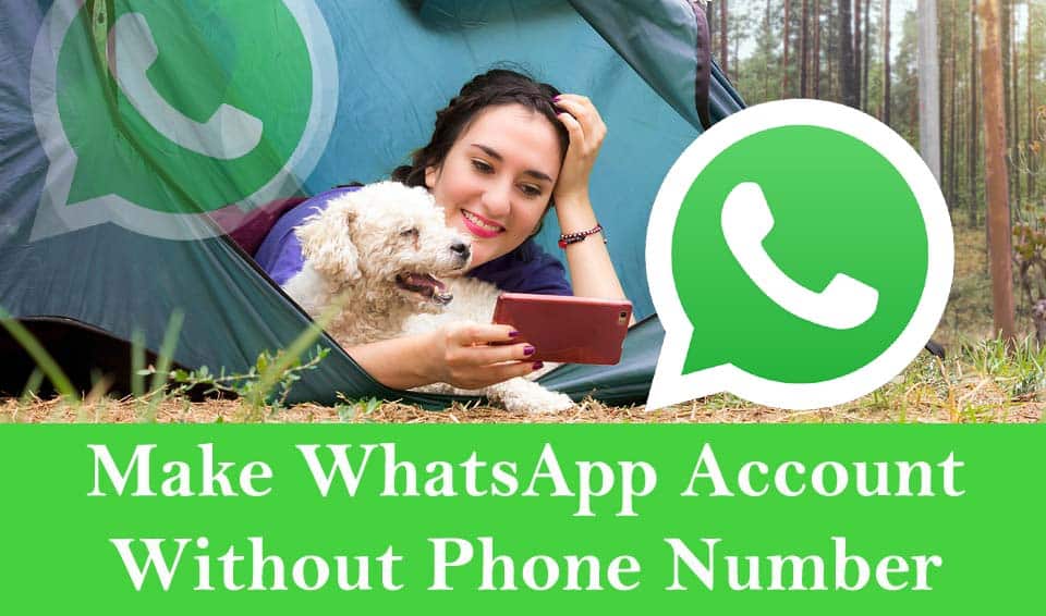 can i make whatsapp account without number