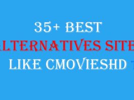 35+ Best Alternatives Sites Like CMoviesHD [2019]