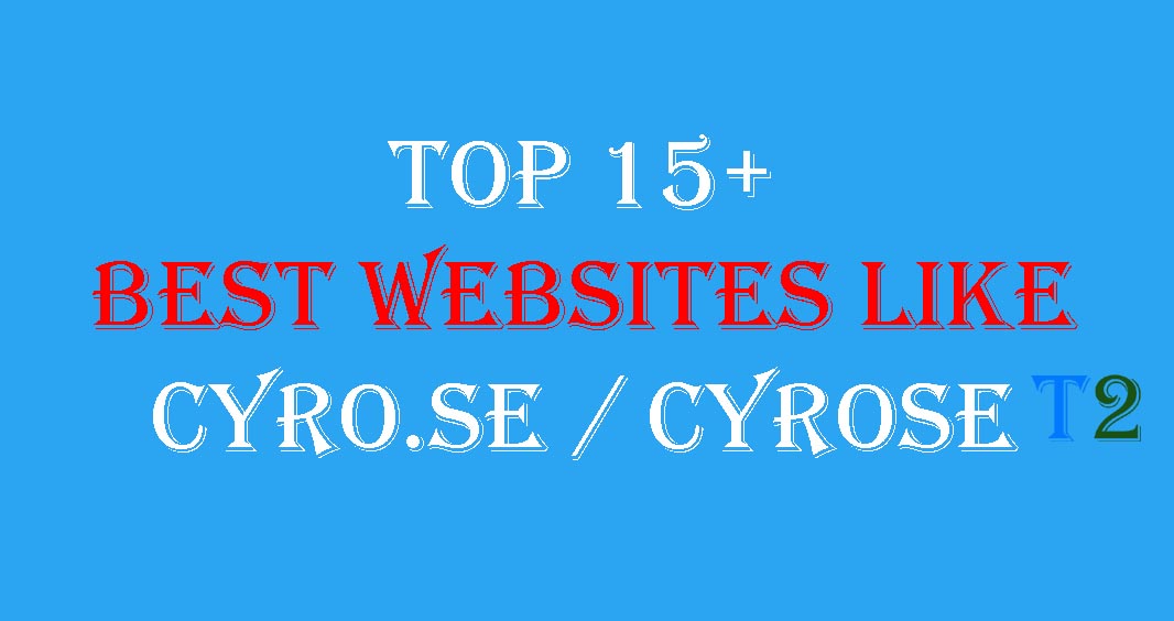Top 15+ Best Websites Like CYRO.SE / Cyrose [2019]