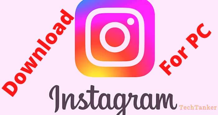 instagram for pc free download windows 10