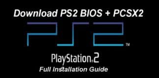 Download PS2 BIOS + PCSX2 and Full Installation Guide