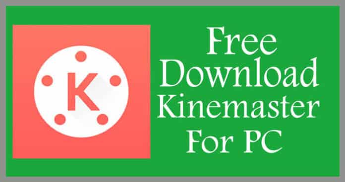 kinemaster download for pc windows 10