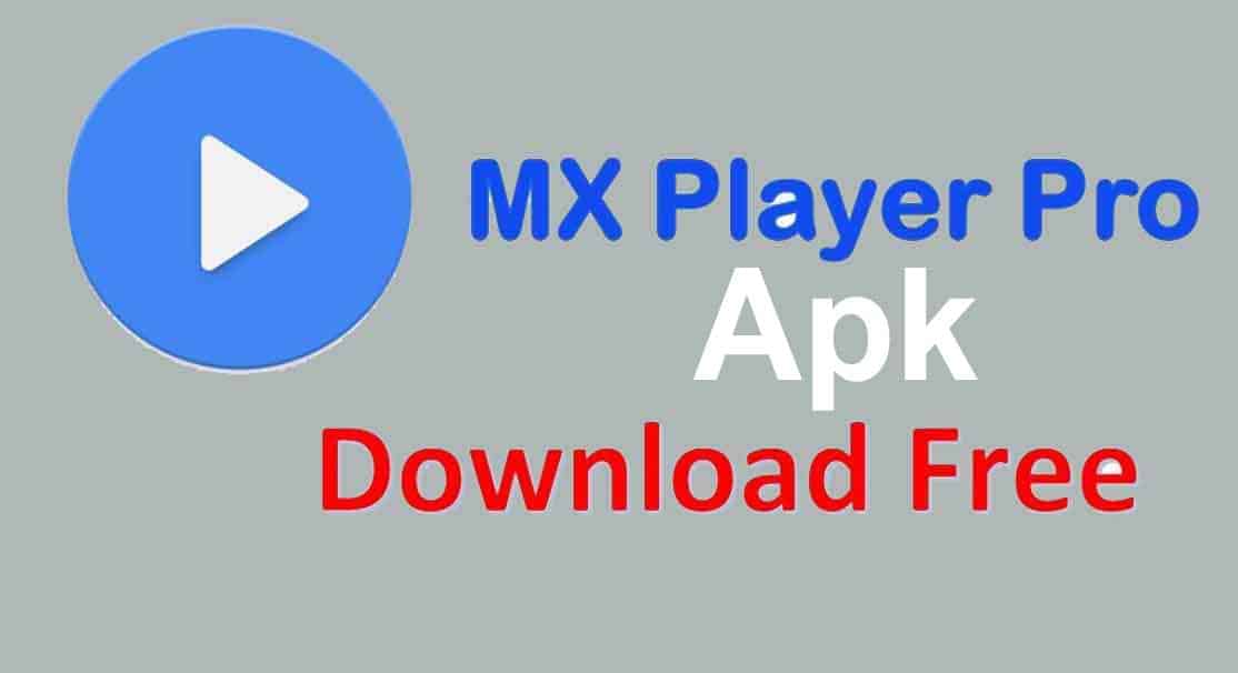 How to Download MX Player Pro Apk