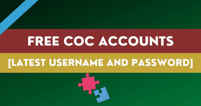 Free COC Accounts [Free Username And Password]