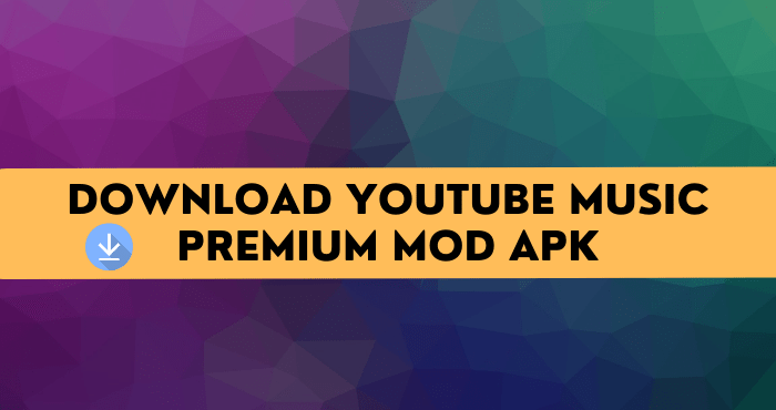 Download YouTube Music Premium Mod Apk