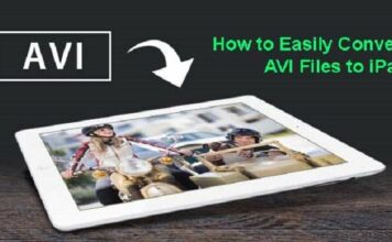 How to Easily Convert AVI Files to iPad