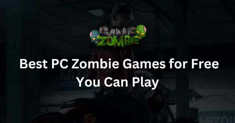 Best PC Zombie Games for Free You Can Play