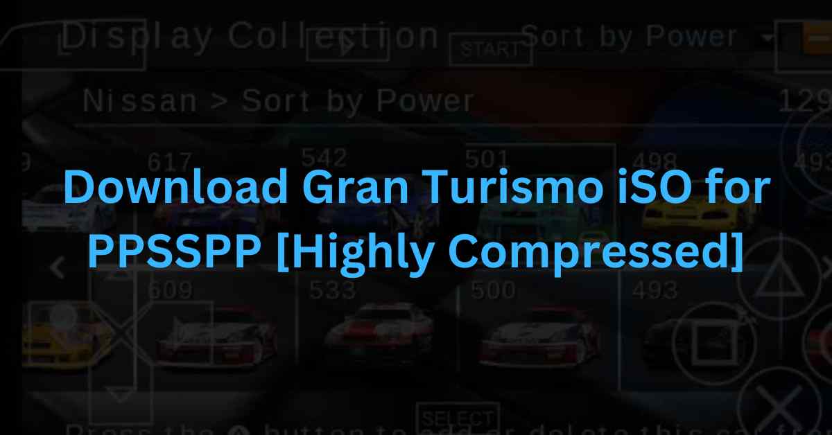Download Gran Turismo iSO for PPSSPP [Highly Compressed]