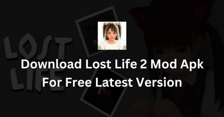 Download Lost Life 2 Mod Apk For Free Latest Version