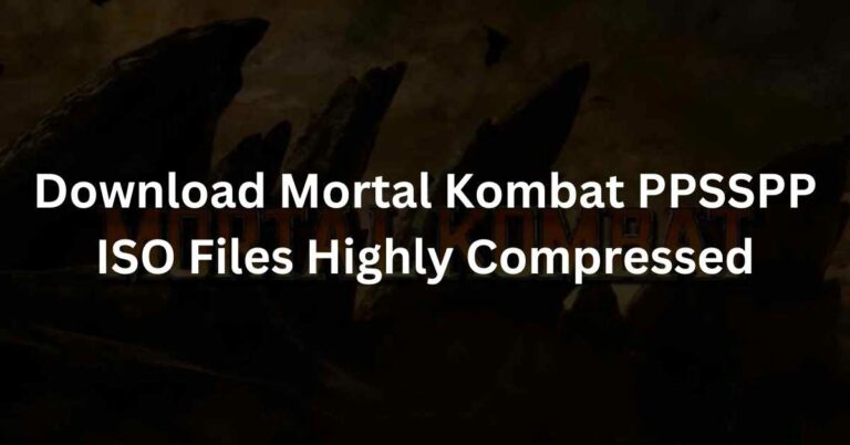 Download Mortal Kombat PPSSPP ISO Files Highly Compressed