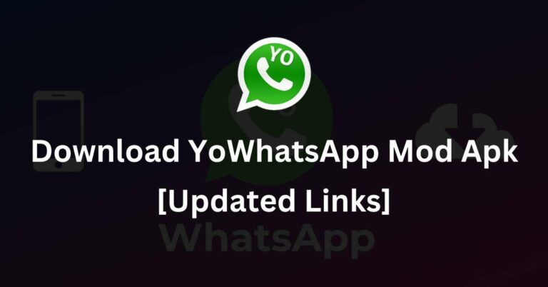 Download YoWhatsApp Mod Apk [Updated Links]