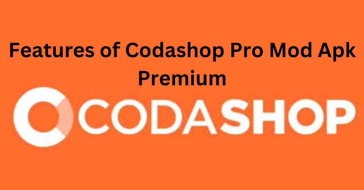 Features of Codashop Pro Mod Apk Premium