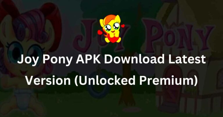 Joy Pony APK Download Latest Version (Unlocked Premium)