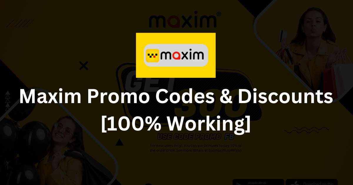 20 Off Maxim Promo Codes & Discounts [July 2023]