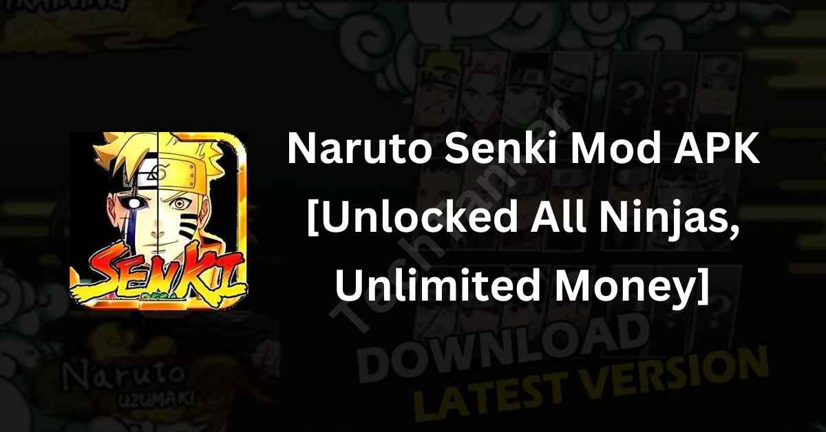 Naruto Senki Mod APK [Unlocked All Ninjas, Unlimited Money]