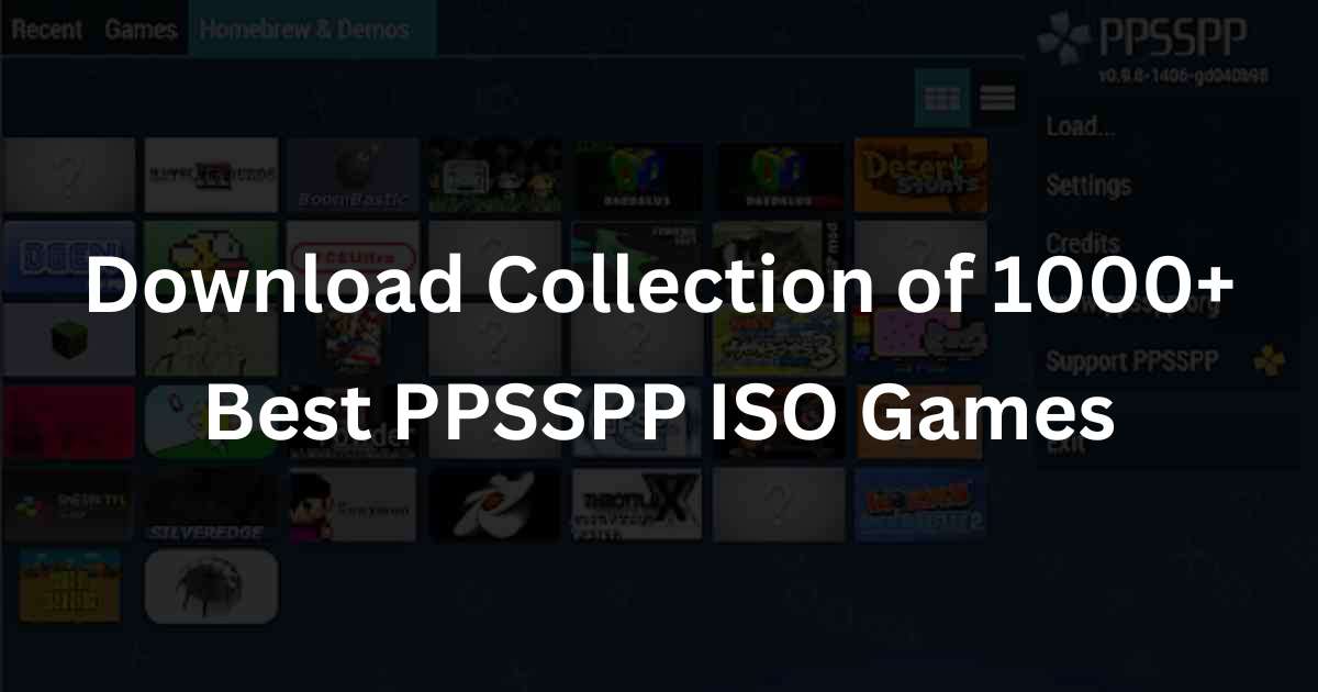 Download Collection of 1000+ Best PPSSPP ISO Games