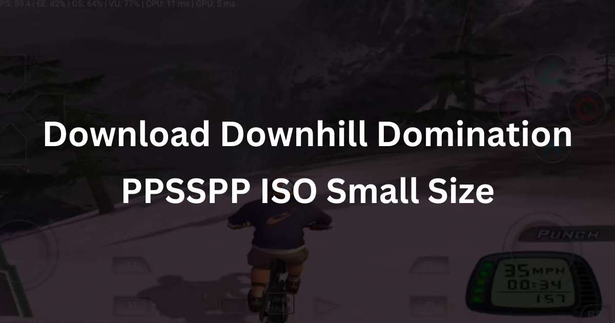 Download Downhill Domination PPSSPP ISO Small Size