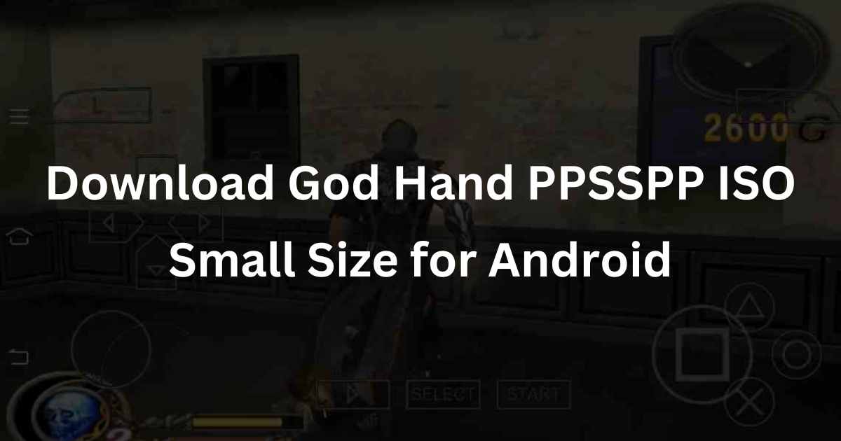 Download God Hand PPSSPP ISO Small Size for Android