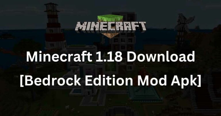 Minecraft 1.18 Download [Bedrock Edition Mod Apk]