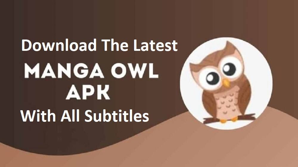 Download the Latest MangaOwl MOD APK (All Sub)