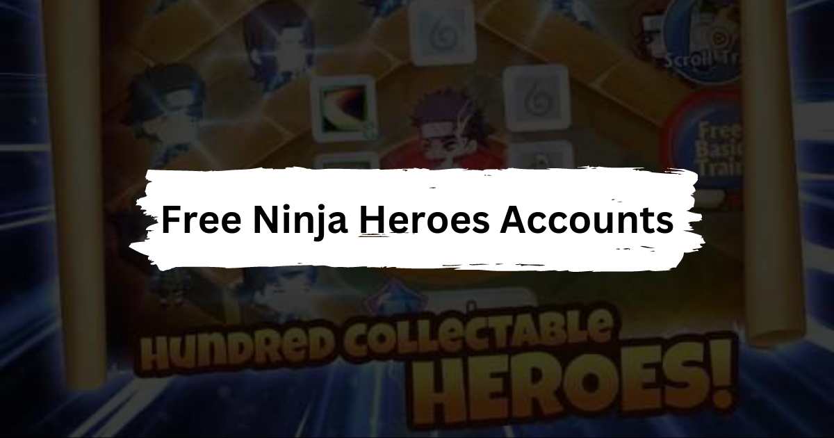 Free Ninja Heroes Accounts