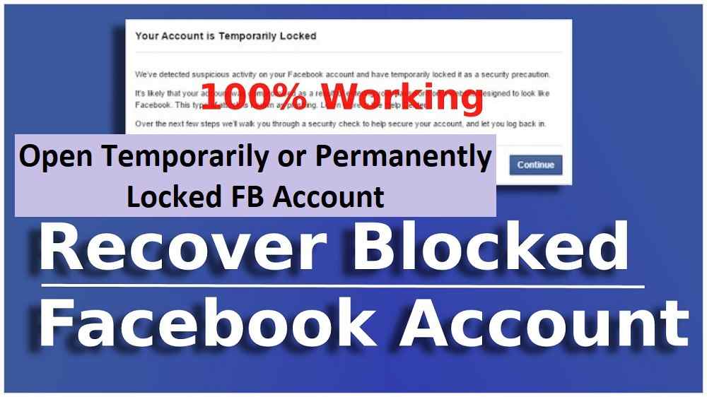 How to Open Temporarily or Permanently Locked FB Account