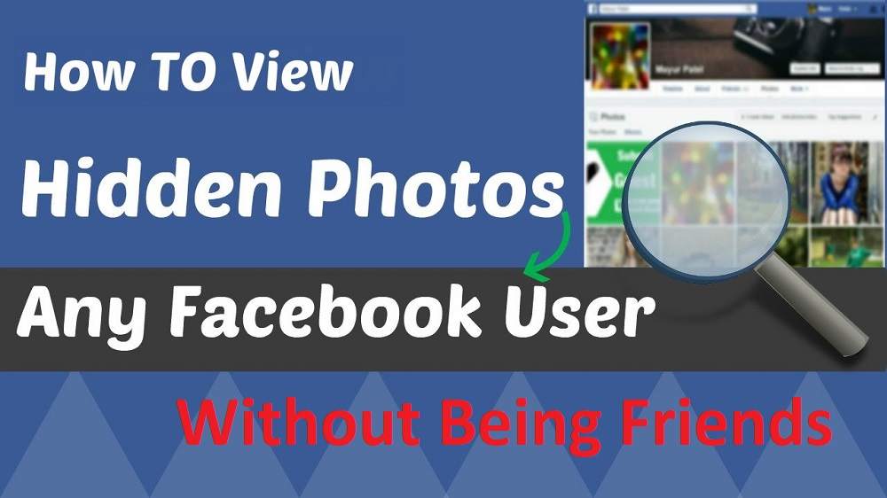 How to View Private FB Photos Without Being Friends