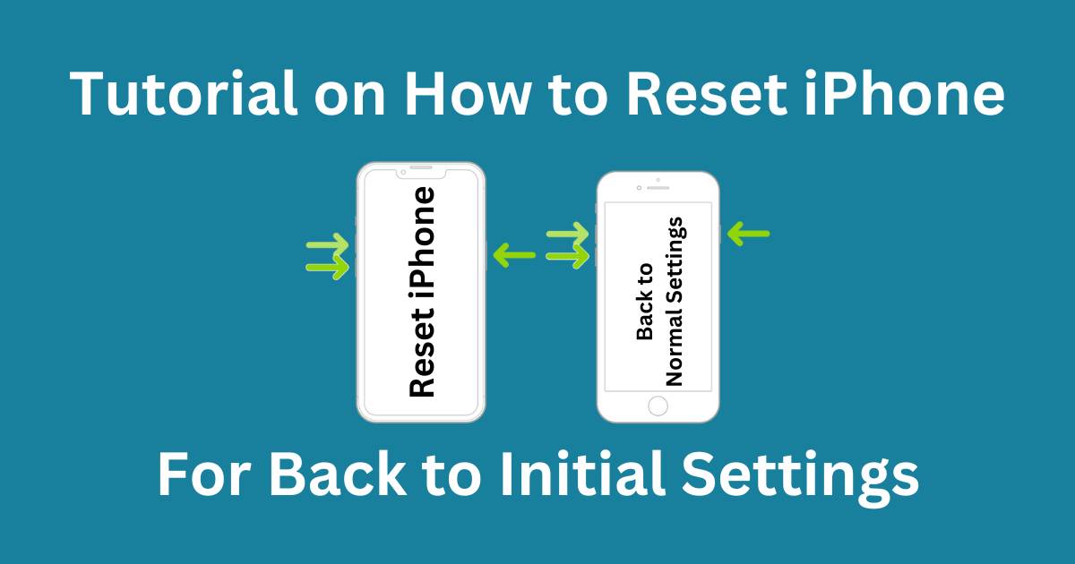 Tutorial on How to Reset iPhone Back to Initial Settings