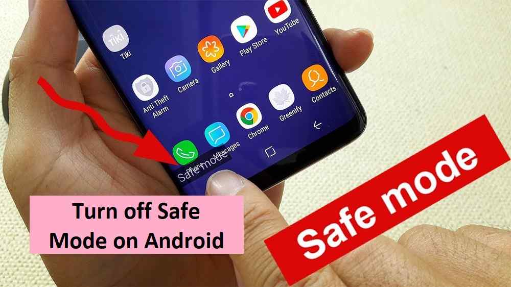 Ways to Turn off Safe Mode on Android