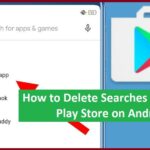 How to Delete Searches on Google Play Store on Android