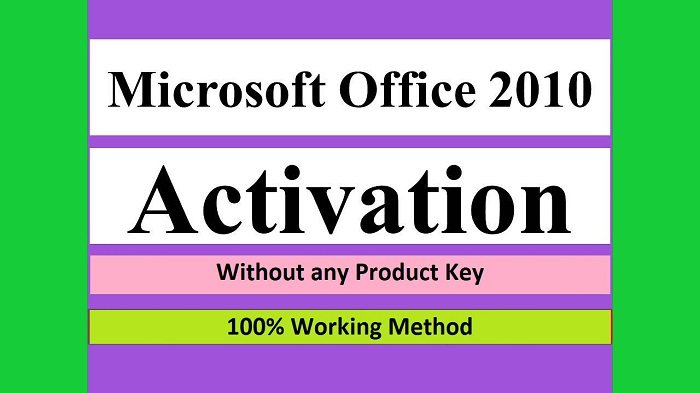 How to Activate Microsoft Office 2010 Without Product Key